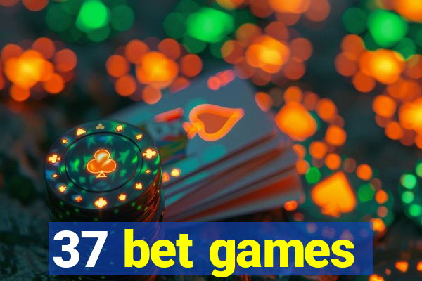 37 bet games